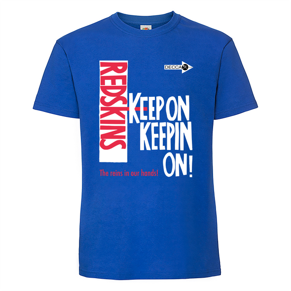 Redskins - Keep On Keepin On!