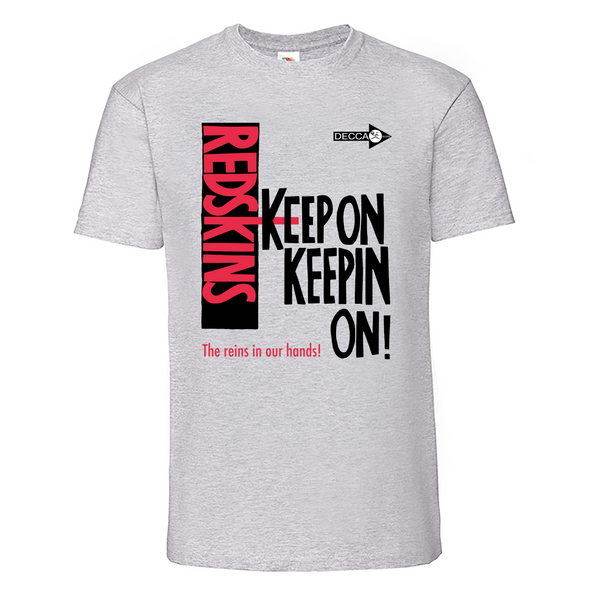 Redskins - Keep On Keepin On!